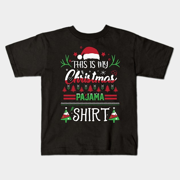 This Is My Christmas Pajama Funny Christmas Gift Kids T-Shirt by sufian